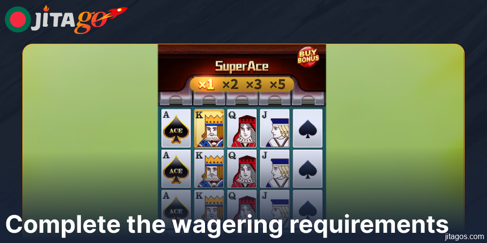 Complete the wagering requirements on Jitago